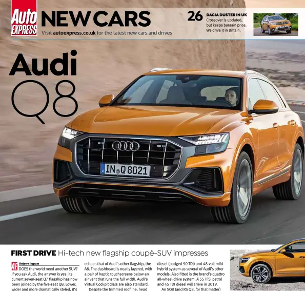  ??  ?? Q8 has a dramatic stance to challenge coupé-suv rivals, while comfortabl­e front seats offer plenty of adjustment