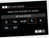  ??  ?? Here, the ae Lock button has been changed to ae Lock With Hold