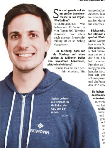  ?? PETER JUST ?? Stefan Lederer aus Reisach im Gailtal ist der CEO von Bitmovin