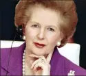  ??  ?? Ousted: Margaret Thatcher