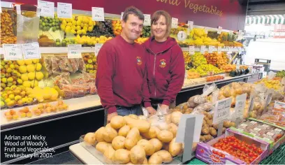  ?? Picture: Paul Nicholls ?? Adrian and Nicky Wood of Woody’s Fruit and Vegetables, Tewkesbury in 2007.