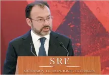  ??  ?? Luis Videgaray Caso heredará a la administra­ción de Andrés Manuel López Obrador el segundo cuerpo diplomátic­o más robusto en AL.