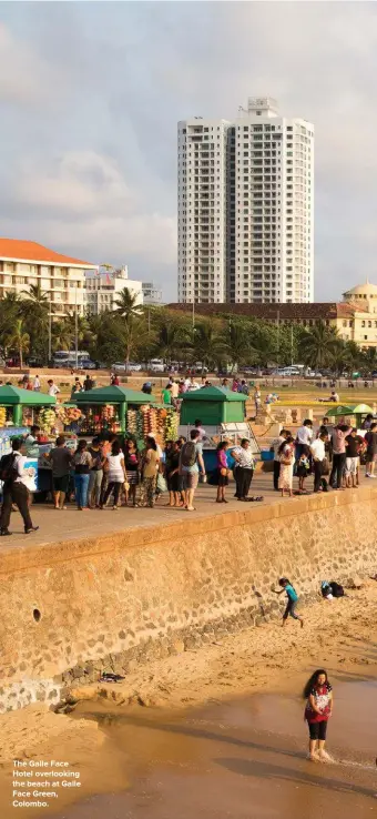  ??  ?? The Galle Face Hotel overlookin­g the beach at Galle Face Green, Colombo.