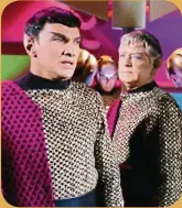  ??  ?? The classic episode Balance Of Terror introduced the warlike romulans who, to many enterprise crew members’ concern, looked uncomforta­bly close to Vulcans.