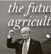  ?? Associated Press file photo ?? Former President Donald Trump at the American Farm Bureau Federation convention in Austin last year.