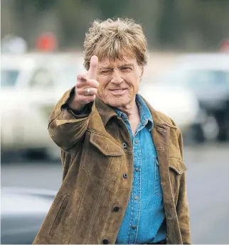  ?? FOX SEARCHLIGH­T ?? The camera still loves Robert Redford, 82, who plays a bank robber in The Old Man &amp; the Gun.