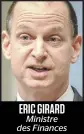  ??  ?? ERIC GIRARD
Ministre des Finances