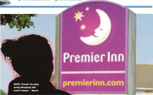  ??  ?? HOTEL Premier Inn yang sering dikunjungi oleh suami mangsa. - Agensi