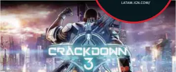  ?? |ESPECIAL ?? Crackdown 3 es un juego exclusivo de Microsoft y llegará el 15 de febrero.