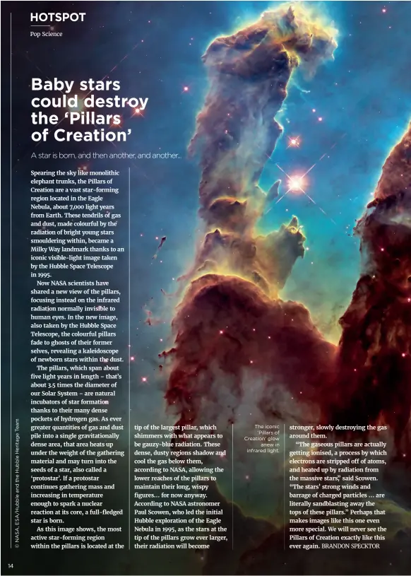  ??  ?? The iconic ‘Pillars of Creation’ glow anew in infrared light.