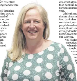 ?? ?? Emma Revie CEO of Trussell Trust