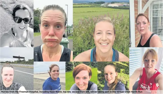  ??  ?? Nurses from the Freeman Hospital, including Kaye Walsh, top row, second from left, will be taking part in the Virtual Great North Run