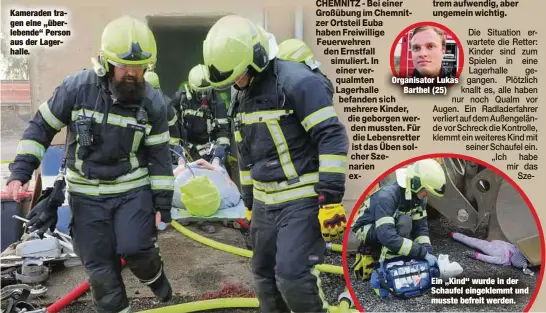  ?? ?? Kameraden tragen eine „überlebend­e“Person aus der Lagerhalle.