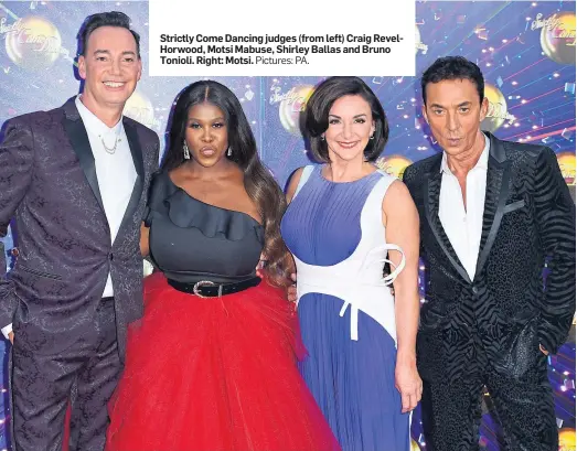  ?? Pictures: PA. ?? Strictly Come Dancing judges (from left) Craig RevelHorwo­od, Motsi Mabuse, Shirley Ballas and Bruno Tonioli. Right: Motsi.