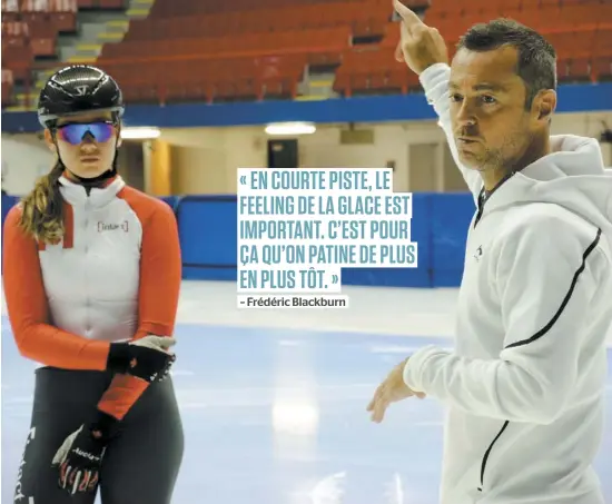  ?? PHOTO D’ARCHIVES ?? L’entraîneur de l’équipe canadienne féminine de patinage de vitesse courte piste, Frédéric Blackburn, aimerait avoir accès à des espaces extérieurs pour tenir des entraîneme­nts collectifs, à défaut de retrouver la glace de l’aréna Maurice-Richard.