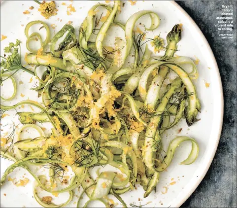  ?? VEGETABLE KINGDOM ?? Bryant Terry’s shaved asparagus salad is a vibrant ode to spring.