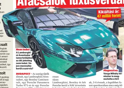  ??  ?? Nem indul
A Lamborghin­i Aventador ismertetőj­ében az áll: jelenleg nem indul. Vajon mennyibe kerül a szerviz?
Megosztva