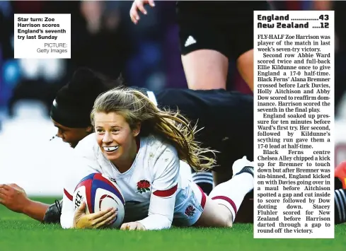 ?? PICTURE: Getty Images ?? Star turn: Zoe Harrison scores England’s seventh try last Sunday