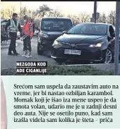  ??  ?? nezgoda kod ade ciganlije