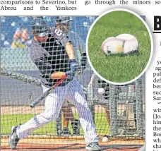  ?? N.Y. Post: Charles Wenzelberg (2) ?? RIP-ROARING START: Gary Sanchez showed he’s still got it during batting practice Sunday, when he tore the cover off a baseball (inset).