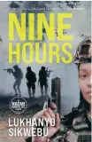  ?? Hours. ?? NAOMI Mandisa Nel is the heroine in the action-packed, regionally set thriller Nine