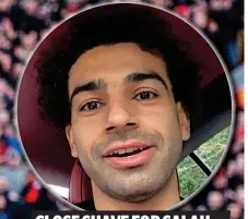  ?? INSTAGRAM ?? CLOSE SHAVE FOR SALAH A day after scoring at Anfield, Mo Salah reveals a clean-shaven look