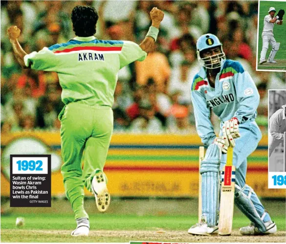  ?? GETTY IMAGES ?? Sultan of swing: Wasim Akram bowls Chris Lewis as Pakistan win the final 1992
