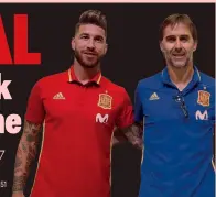  ??  ?? Capitano mio capitano Sergio Ramos 32 anni e Lopetegui, 51