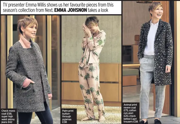  ??  ?? Check mono coat £58, super high waist skinny jeans £42 Animal print revere coat £75, cotton rich shirt £20, check belted Capri trousers £38 Palm print buttonthro­ugh pyjamas £38