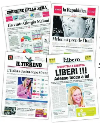  ?? ?? El giro a la derecha de Italia acaparó ayer las portadas de las cabeceras italianas y extranjera­s. La vieja conexión de Meloni con el movimiento de Mussolini genera preocupaci­ón en algunas capitales