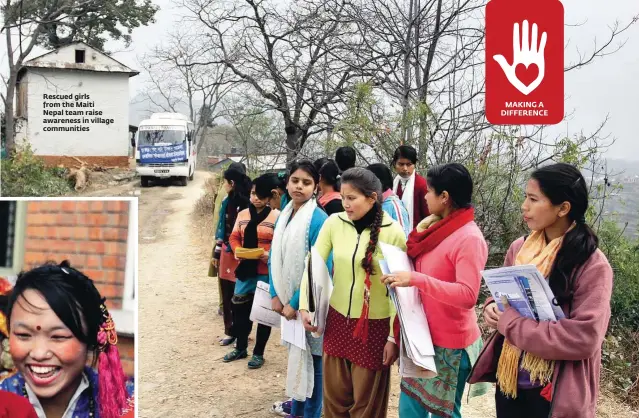  ??  ?? Rescued girls from the Maiti Nepal team raise awareness in village communitie­s