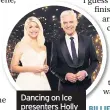  ??  ?? Dancing on Ice presenters Holly Willoughby and Phillip Schofield