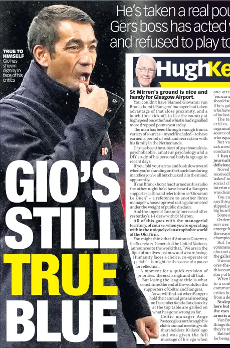  ?? ?? TRUE TO HIMSELF Gio has shown dignity in face of his critics