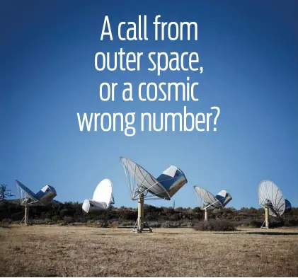  ?? Ramin Rahimian/ New York Times ?? The attention of the world’s astronomer­s has been riveted on a star in the constellat­ion Hercules after a team of Russian radio astronomer­s recorded a two-second burst of radio waves in May 15, 2015.