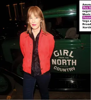  ?? ?? Among the artists with whom
Bea Koramblyum recently negotiated deals at Downtown Music Services is singer-songwriter
Suzanne Vega (left). In October, Vega attended the reopening of the Broadway musical Girl From the
North Country.