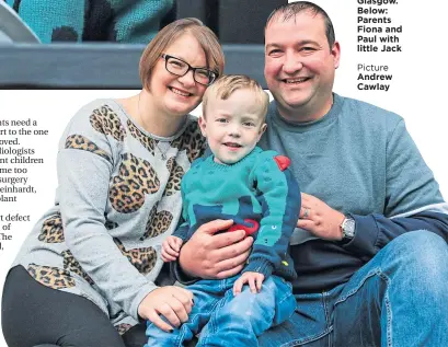  ?? Picture
Andrew Cawlay ?? Jack Sneddon, left, plays pirates at home in Woodfarm, Glasgow. Below: Parents Fiona and Paul with little Jack