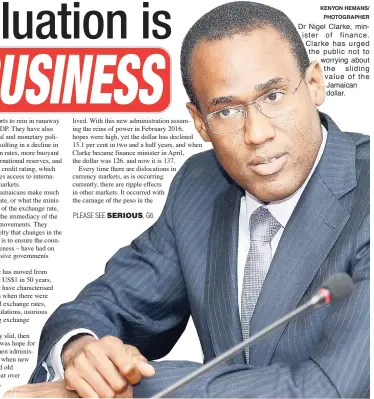  ?? KENYON HEMANS/ PHOTOGRAPH­ER ?? Dr Nigel Clarke, minister of finance. Clarke has urged the public not to worrying about the sliding value of the Jamaican dollar.