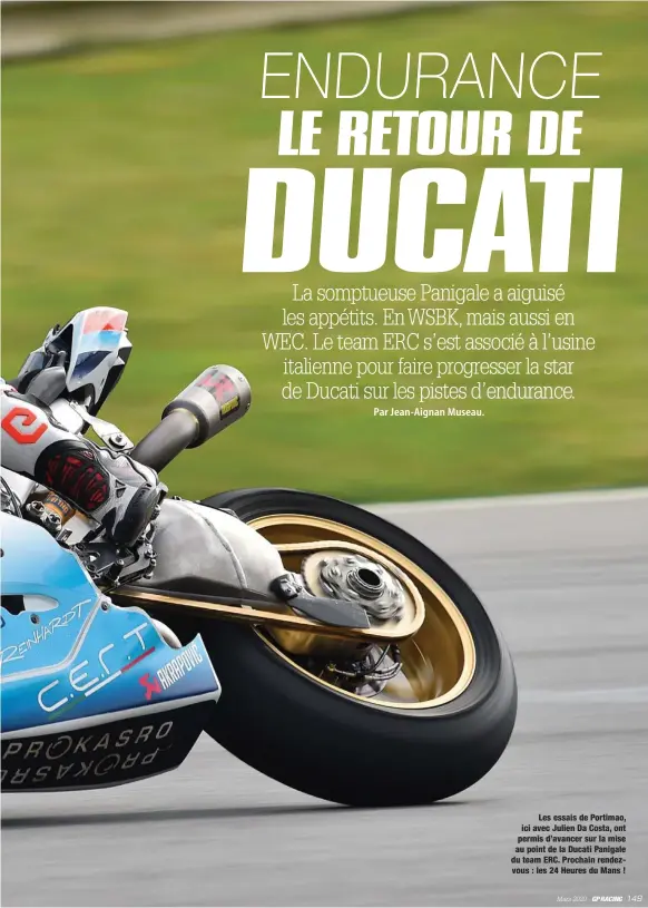  ??  ?? Les essais de Portimao, ici avec Julien Da Costa, ont permis d’avancer sur la mise au point de la Ducati Panigale du team ERC. Prochain rendezvous : les 24 Heures du Mans !