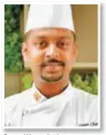  ??  ?? Gayan Weerasingh­e Cluster Pastry Chef, Ramada Downtown Dubai, Hawthorn Suites by Wyndham Jumeirah Beach Residence and ibis Styles Jumeira