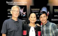  ?? ?? Ballet Manila’s Martin Lawrence, Lisa Macuja Elizalde and Gerardo Francisco