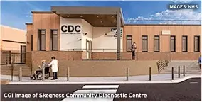  ?? ?? CGI image of Skegness Community Diagnostic Centre
IMAGES: NHS