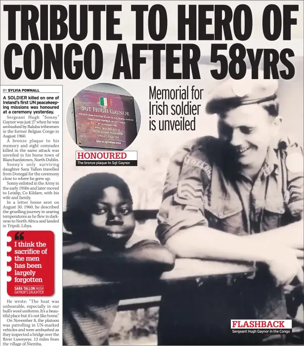  ??  ?? HONOURED The bronze plaque to Sgt Gaynor FLASHBACK Sergeant Hugh Gaynor in the Congo