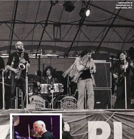  ??  ?? COLOSSEUM LIVE AT THE NATIONAL JAZZ &amp; BLUES FESTIVAL, 1971.