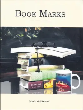  ??  ?? “Book Marks” by Mark McKinnon.