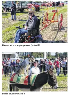  ??  ?? Nicolas et son super power fauteuil ! Super cavalier Mario !