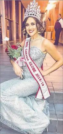  ?? SUBMITTED PHOTO ?? Shauna Griffiths of Ship Harbour, a kinesiolog­y student Memorial University, is still on Cloud 9 after being crowned 2018 Miss Canada Globe in Toronto on Saturday.