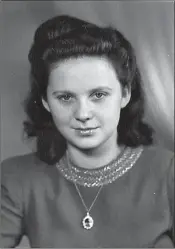  ?? Photo courtesy of Keith Hoffman ?? Agnes Hoffman, whose parents and three younger sisters never survived the Holocaust, was barely a teen when she was sent to Auschwitz concentrat­ion camp.