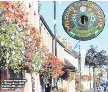  ?? PRESSEYE.COM ?? The flower-lined streets of Broughshan­e which impressed the judges