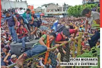 ??  ?? većina migranata vraćena je u gvatemalu