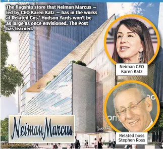  ??  ?? Related boss Stephen Ross Neiman CEO Karen Katz